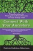 Connect with Your Ancestors: Transforming the Transgenerational Trauma of Your Family Tree: Exploring Systemic Healing, Inherited Emotional Genealogy,