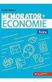 Memorator economie pentru liceu - Cecilia Ionescu