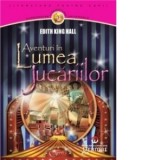 Aventuri in Lumea Jucariilor - Edith King Hall, Mihaela Eros