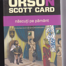 bnk ant Orson Scott Card - Nascuti pe Pamant ( SF )