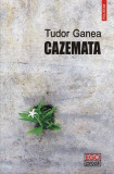 Cazemata - Paperback brosat - Tudor Ganea - Polirom