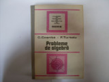 Probleme De Algebra - C.cosnita, F.turtoiu ,550716, Tehnica