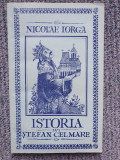 Istoria lui Stefan cel Mare- Nicolae Iorga, 1990 Chisinau, 175 pag, stare fb