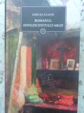 Romanul Adolescentului Miop - Mircea Eliade, Litera, 2009, Hardcover, 460 pagini