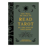 You will be able to read tarot by the end of this book