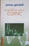 Copilaria unui comic - Jonas Gardell, Vremea, 2004, roman, 270 pagini