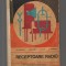 C9694 RECEPTOARE RADIO - GR. ANTONESCU, BARBU, CIULIN, MANUAL LICEE INDUSTRIALE