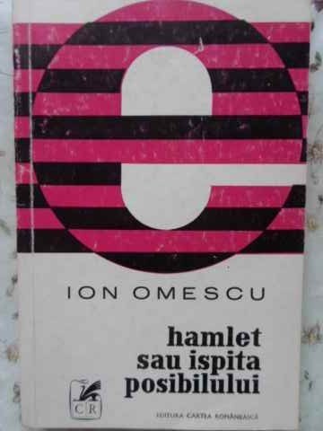 HAMLET SAU ISPITA POSIBILULUI-ION OMESCU