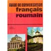 Sorina Bercescu - Guide de conversation francais-roumain - 136117