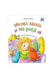 Cumpara ieftin Micuta Alexia si nu-potii ei, Didactica Publishing House