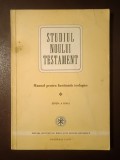 P. C. Diacon Nicolae I. Nicolaescu et al. - Studiul Noului Testament: manual pentru Institutele teologice (1977)