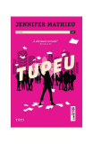 Tupeu - Paperback brosat - Jennifer Mathieu - Trei