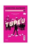 Tupeu - Paperback brosat - Jennifer Mathieu - Trei