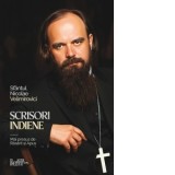 Scrisori indiene. Mai presus de Rasarit si Apus - Sfantul Nicolae Velimirovici