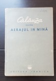 Călăuza pentru aerajul &icirc;n mină - A. Munteanu-Grama