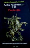 Arta razboiului PSI - Ovidiu Dragos Argesanu