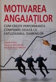 Motivarea angajatilor. Cum creste performanta companiei odata cu entuziasmul oamenilor &ndash; David Sirota