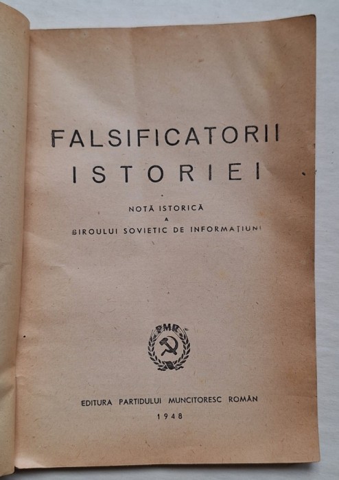 Falsificatorii Istoriei &ndash; PMR 1948 &ndash; broșură propagandă sovietică, originală