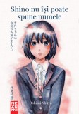 Shino nu isi poate spune numele - Oshimi Shuzo, Nemira