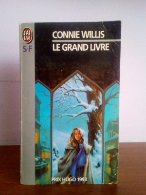 Connie Willis &amp;ndash; Le Grand Livre (in limba franceza) foto