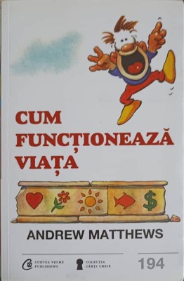 CUM FUNCTIONEAZA VIATA-ANDREW MATTHEWS-248799 foto