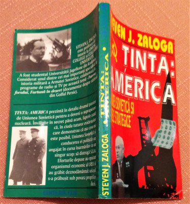 Tinta: America. Uniunea Sovietica si armele strategice - Steven J. Zaloga foto