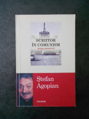 STEFAN AGOPIAN - SCRIITOR IN COMUNISM (niste amintiri) foto