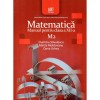 Matematica M2 Clasa XII, Dumitru Savulescu, Art Educational, Manual Scolar, Coperta Brosata, Didactica