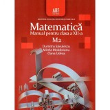 Matematica M2. Manual pentru clasa a XII-a, autor Dumitru Savulescu