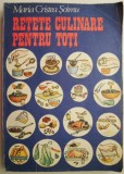 Rețete Culinare Pentru Toți - Maria Cristea Șoimu, Carte de Bucate