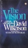 Carte David Wilkerson - The Vision, Aparitie 1977, 143 Pagini, Dimensiune 10x18 cm, Limba Engleza, Coperti Brosate