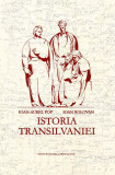 Istoria Transilvaniei - Hardcover - Ioan-Aurel Pop, Ioan Bolovan - Școala Ardeleană