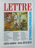 LETTRE INTERNATIONAL , REVISTA , NR. 108 , 2018 - 2019