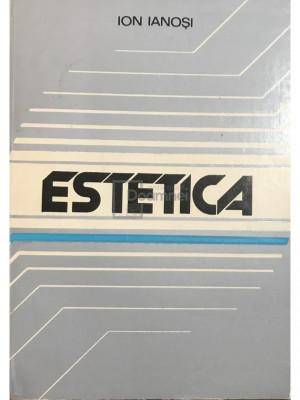 Ion Ianoși - Estetica (editia 1978) foto