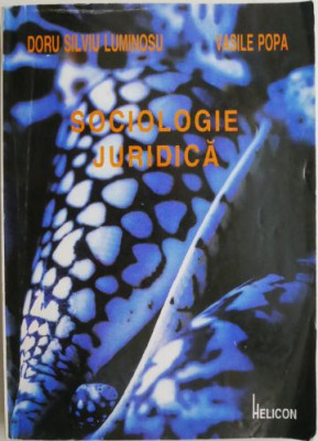 Sociologie juridica &amp;ndash; Doru Silviu Luminosu, Vasile Popa foto