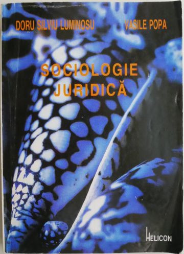 Sociologie juridica &ndash; Doru Silviu Luminosu, Vasile Popa