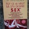 TOT CE AI VRUT SA STII DESPRE SEX - dr. DAVID REUBEN