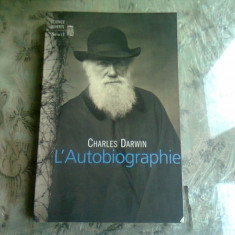 L'AUTOBIOGRAPHIE - CHARLES DARWIN (CARTE IN LIMBA FRANCEZA)