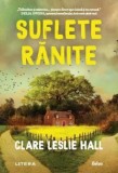 Suflete ranite/Clare Leslie Hall, Litera