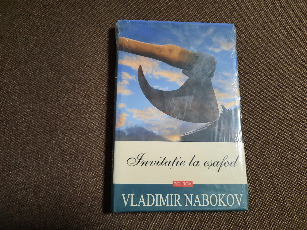 Vladimir Nabokov - Invitatie la esafod IN TIPLA,EDITIE CARTONATA | Okazii.ro