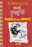 Jeff Kinney - Jurnalul unui pusti. Dublu sau nimic