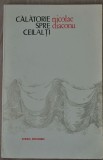 Nicolae Diaconu - Călătorie spre ceilalţi ( cu dedicaţie pentru Ana Şincai)