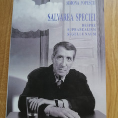 Salvarea speciei - Despre suprarealism si Gellu Naum - Simona Popescu, 2000