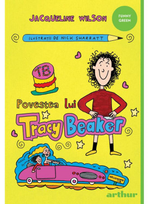 Povestea Lui Tracy Beaker, Jacqueline Wilson - Editura Art foto