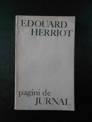 EDOUARD HERRIOT - PAGINI DE JURNAL foto