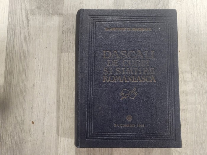 Dascali de cuget si simtire romaneasca de Antonie Plamadeala