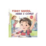 First Grade, Here I Come!