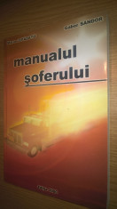 Manualul soferului - Marin Lepadatu; Gabor Sandor (Editura IFPTR, 2000 foto