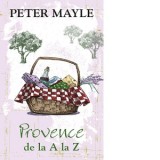 Provence de la A la Z - Peter Mayle