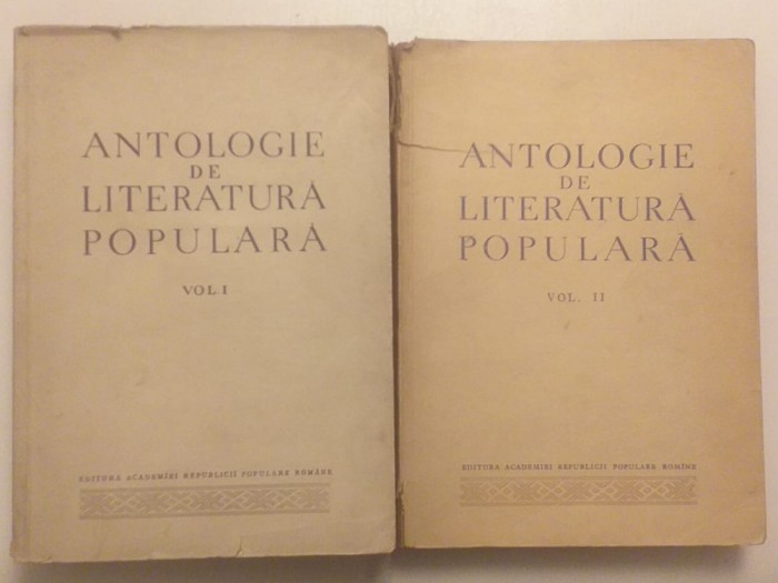 ANTOLOGIE DE LITERATURA POPULARA - 2 VOLUME - POEZIA SI BASMUL